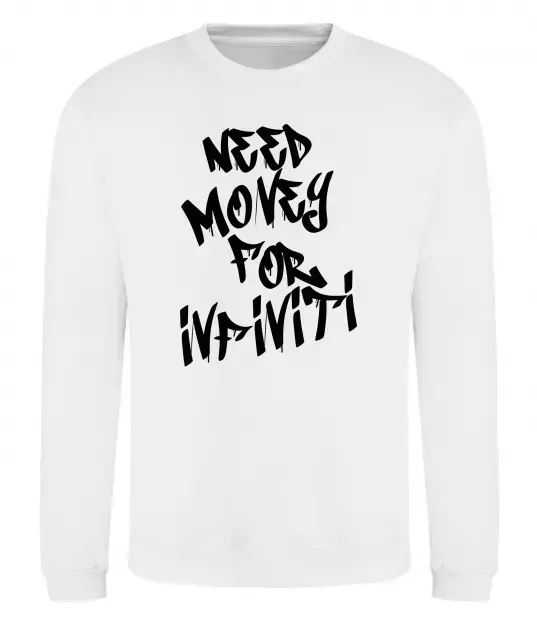 Свитшот Need money for Infiniti Белый фото