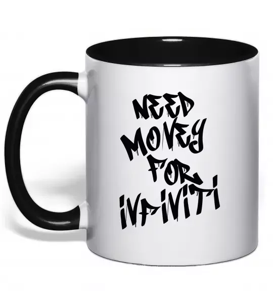 Чашка с цветной ручкой Need money for Infiniti Черный фото