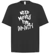 Футболка Оверсайз Need money for Infiniti Чорний фото