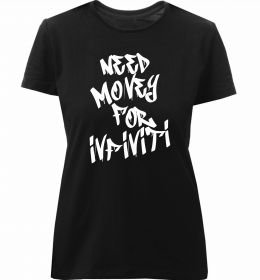 Женская премиум футболка Need money for Infiniti Женская премиум футболка Need money for Infiniti