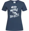 Жіноча футболка Need money for Infiniti Темно-синій фото