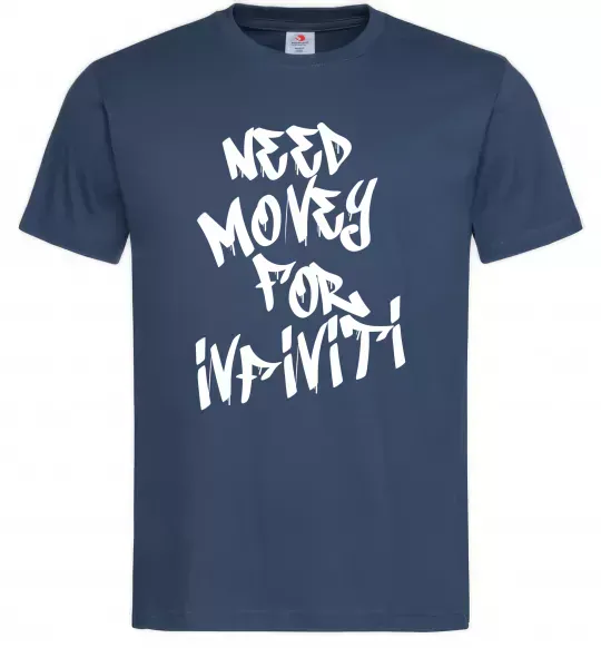 Мужская футболка Need money for Infiniti Темно-синий фото