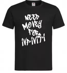 Мужская футболка Need money for Infiniti Черный фото