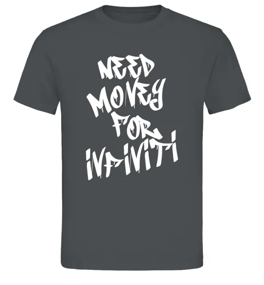 Мужская футболка Need money for Infiniti Графит фото