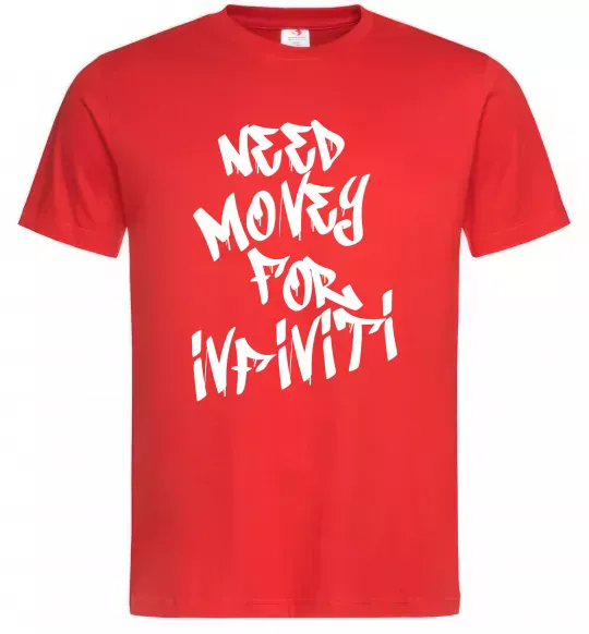 Мужская футболка Need money for Infiniti Красный фото