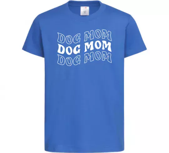 Дитяча футболка Dog mom Яскраво-синій фото