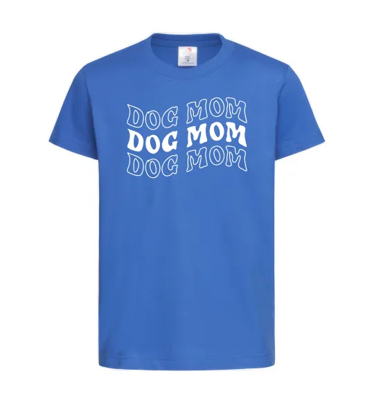 Детская футболка Dog mom Ярко-синий фото