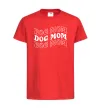 Детская футболка Dog mom Красный фото