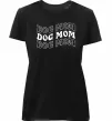 Жіноча преміум футболка Dog mom Чорний фото