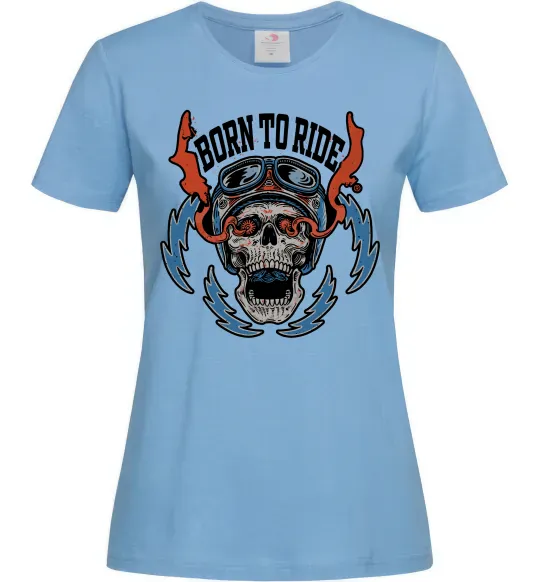 Женская футболка Born to ride burning eyes Голубой фото