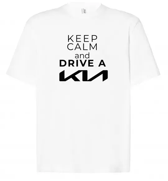 Футболка Оверсайз Keep calm and drive KIA Белый фото