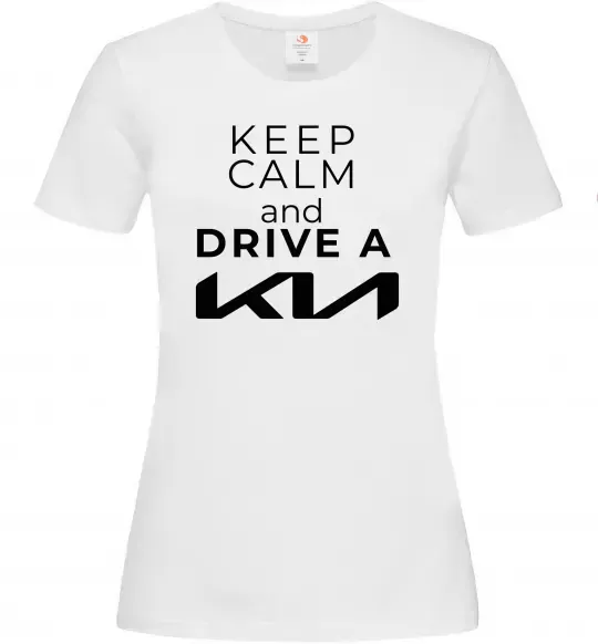 Жіноча футболка Keep calm and drive KIA Білий фото