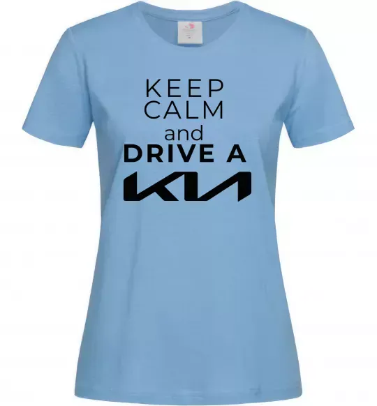 Жіноча футболка Keep calm and drive KIA Блакитний фото