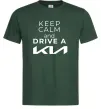 Мужская футболка Keep calm and drive KIA Темно-зеленый фото