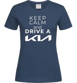 Женская футболка Keep calm and drive KIA