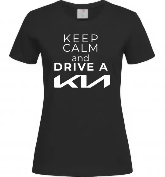 Жіноча футболка Keep calm and drive KIA Чорний фото