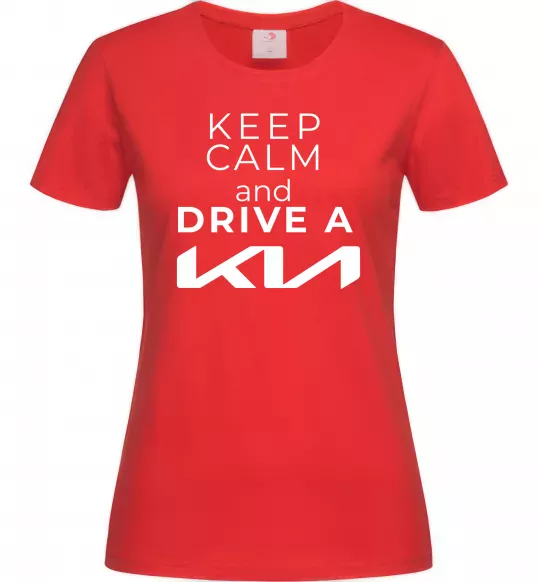 Жіноча футболка Keep calm and drive KIA Червоний фото