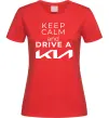 Жіноча футболка Keep calm and drive KIA Червоний фото