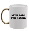 Чашка з кольоровою ручкою Need cash for lambo Золото фото