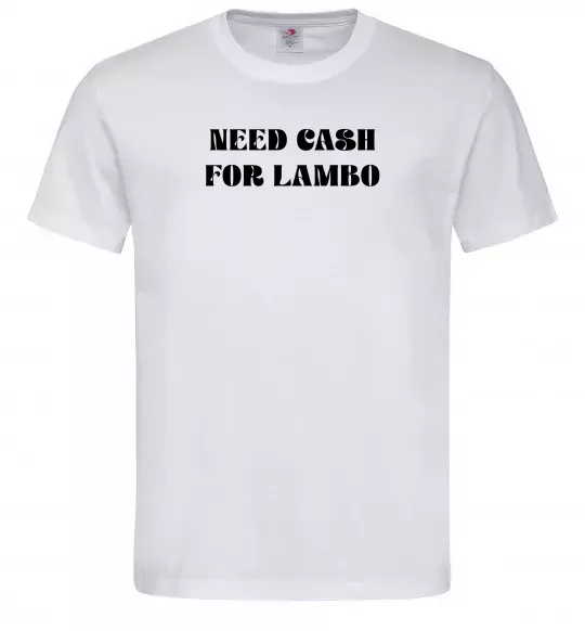 Чоловіча футболка Need cash for lambo Білий фото