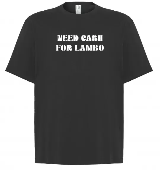 Футболка Оверсайз Need cash for lambo Черный фото