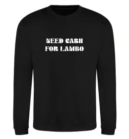 Свитшот Need cash for lambo Черный фото