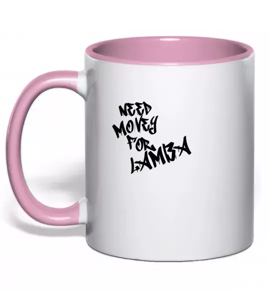 Чашка з кольоровою ручкою Need money for Lamba Ніжно рожевий фото