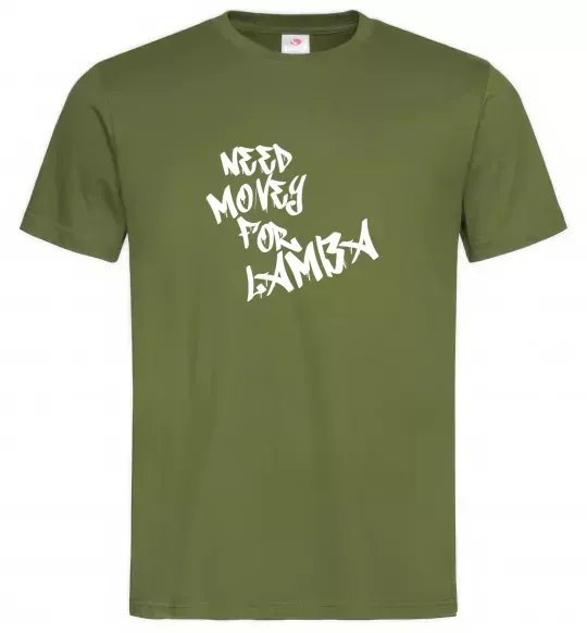 Чоловіча футболка Need money for Lamba Оливковий фото