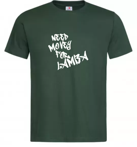 Чоловіча футболка Need money for Lamba Темно-зелений фото