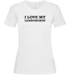 Женская футболка I love Lamborghini Белый фото