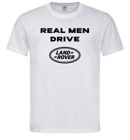 Чоловіча футболка Real men drive Land Rover Чоловіча футболка Real men drive Land Rover