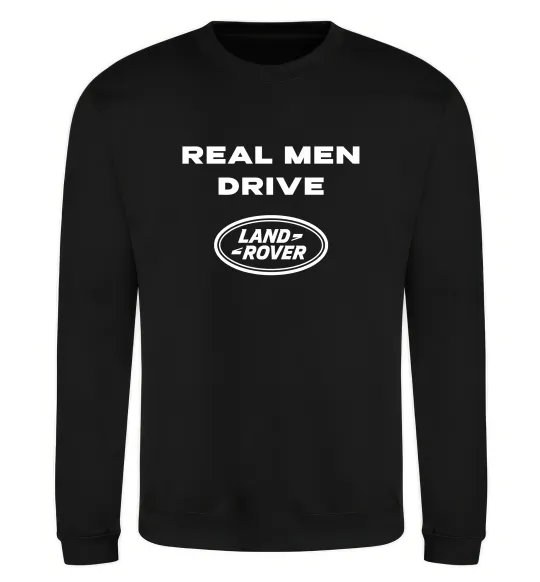 Світшот Real men drive Land Rover Чорний фото