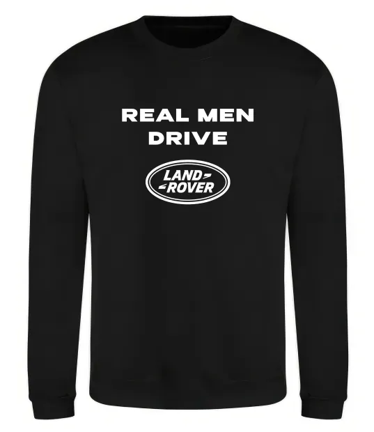 Свитшот Real men drive Land Rover Черный фото