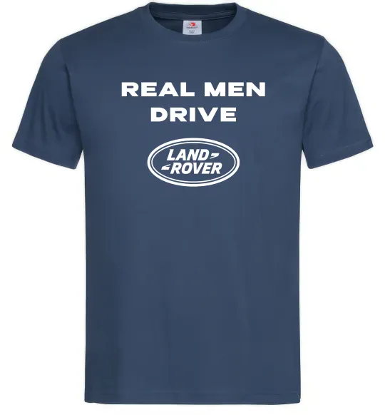 Чоловіча футболка Real men drive Land Rover Темно-синій фото