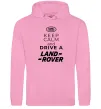 Мужская толстовка (худи) Keep calm and drive Land Rover Розовый фото