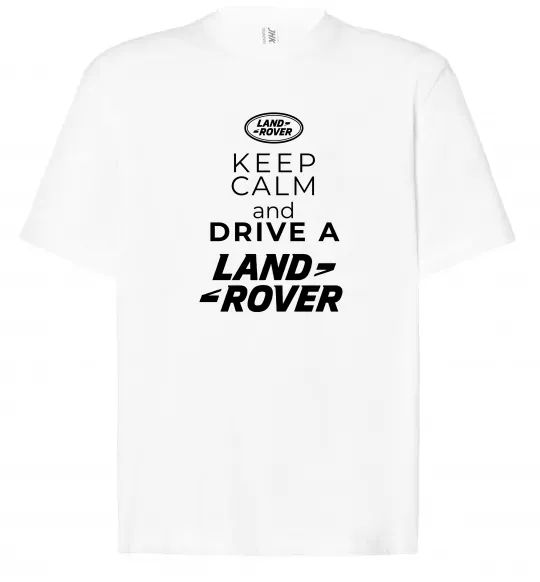 Футболка Оверсайз Keep calm and drive Land Rover Белый фото