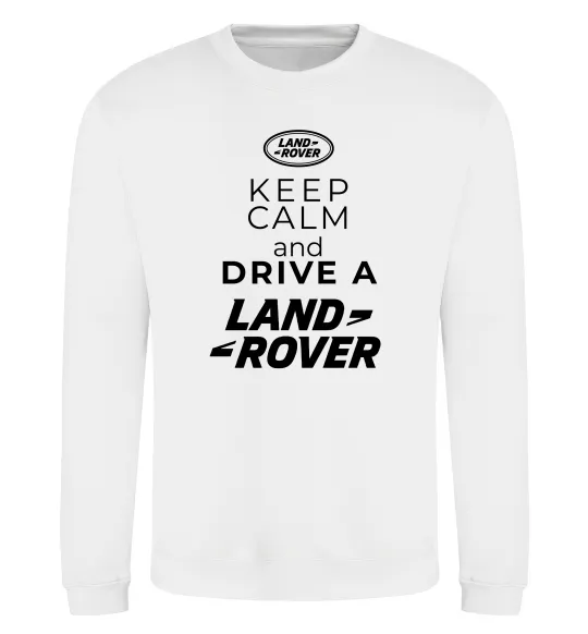 Свитшот Keep calm and drive Land Rover Белый фото