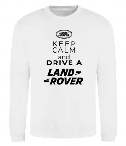 Свитшот Keep calm and drive Land Rover Белый фото