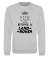 Свитшот Keep calm and drive Land Rover Серый меланж Свитшот Keep calm and drive Land Rover Серый меланж фото
