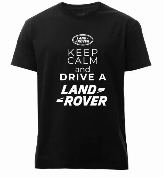Чоловіча преміум футболка Keep calm and drive Land Rover Чорний фото