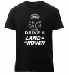 Чоловіча преміум футболка Keep calm and drive Land Rover Чорний фото