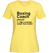 Женская футболка Boxing coach Лимонный фото