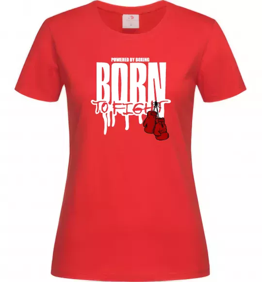 Женская футболка Born to fight Красный фото