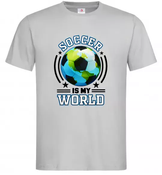 Мужская футболка Soccer is my world Серый фото