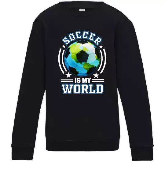 Детский Свитшот Soccer is my world Черный фото