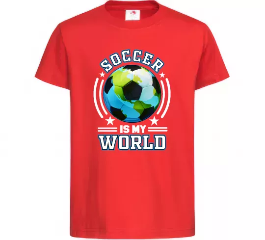 Детская футболка Soccer is my world Красный фото