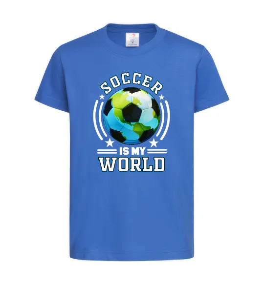 Дитяча футболка Soccer is my world Яскраво-синій фото
