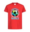 Дитяча футболка Soccer is my world Червоний фото