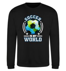 Світшот Soccer is my world