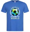 Мужская футболка Soccer is my world Ярко-синий фото
